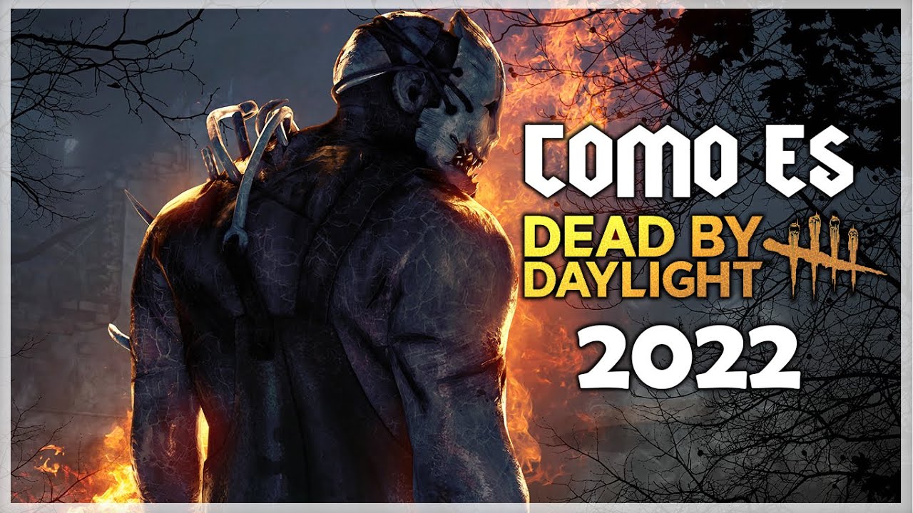 Dead by Daylight 2022 - Como es? | Gameplay Español | - YouTube