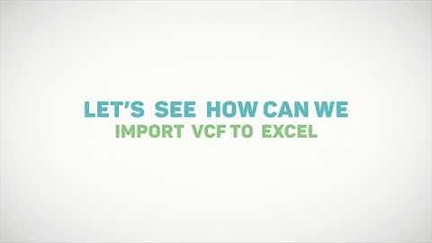 how to open/view/import vcf file format into excel or spreadsheet