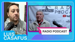 Luis Casafus - Radio Podcast - Programa #2