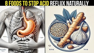 8 Foods To Stop Acid Reflux Naturally