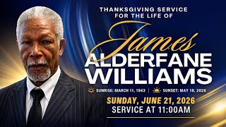 Thanksgiving Service for the Life of James Alderfane Williams (March 11, 1943 - May 18, 2026)