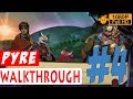 Pyre Walkthrough Part 4 | Gameplay #4