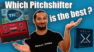 Which is the BEST Pitchshifter to use - For Guitar Drop Tunings