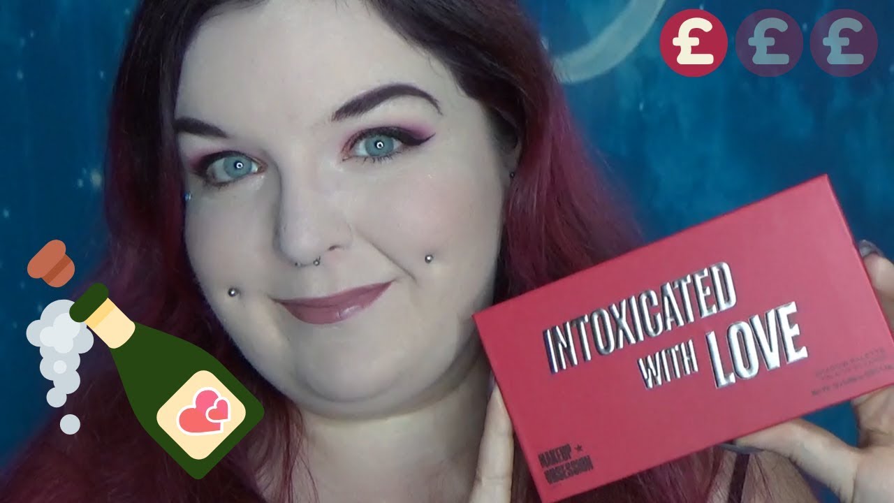 Good Buy or Goodbye: Makeup Obsession Intoxicated With Love Palette