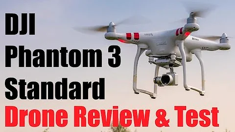 DJI Phantom 3 Standard | Drone Review And Test