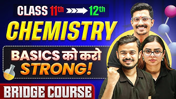 Complete Class 11th CHEMISTRY: Make Your Basics Super Strong || PARISHRAM 2026 🔥