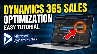 How to use Microsoft Dynamics 365 for Sales Optimization - Easy Tutorial