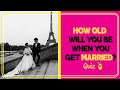 How Old Will You Be When You Get Married? ❤️ Love Quiz/ Love test