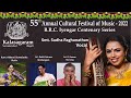 Kalasagaram presents 55th annual cultural festival2022 smt sudha raghunathan vocal concert