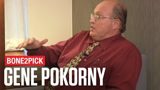 Bone2Pick: Gene Pokorny Interview, Part 1