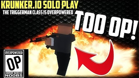 The Triggerman is Overpowered | Krunker.io Gameplay