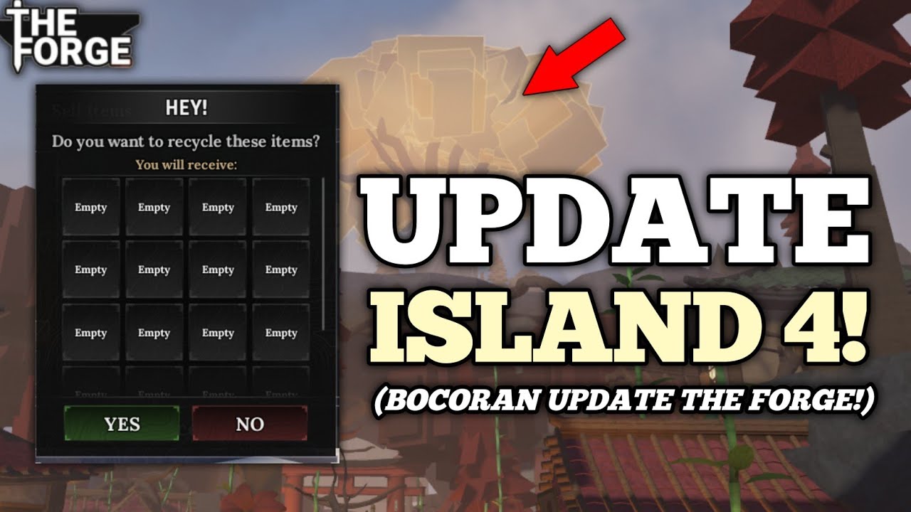Bocoran NEXT UPDATE Ada ISLAND 4 "Crimson Sakura Isles" The Forge