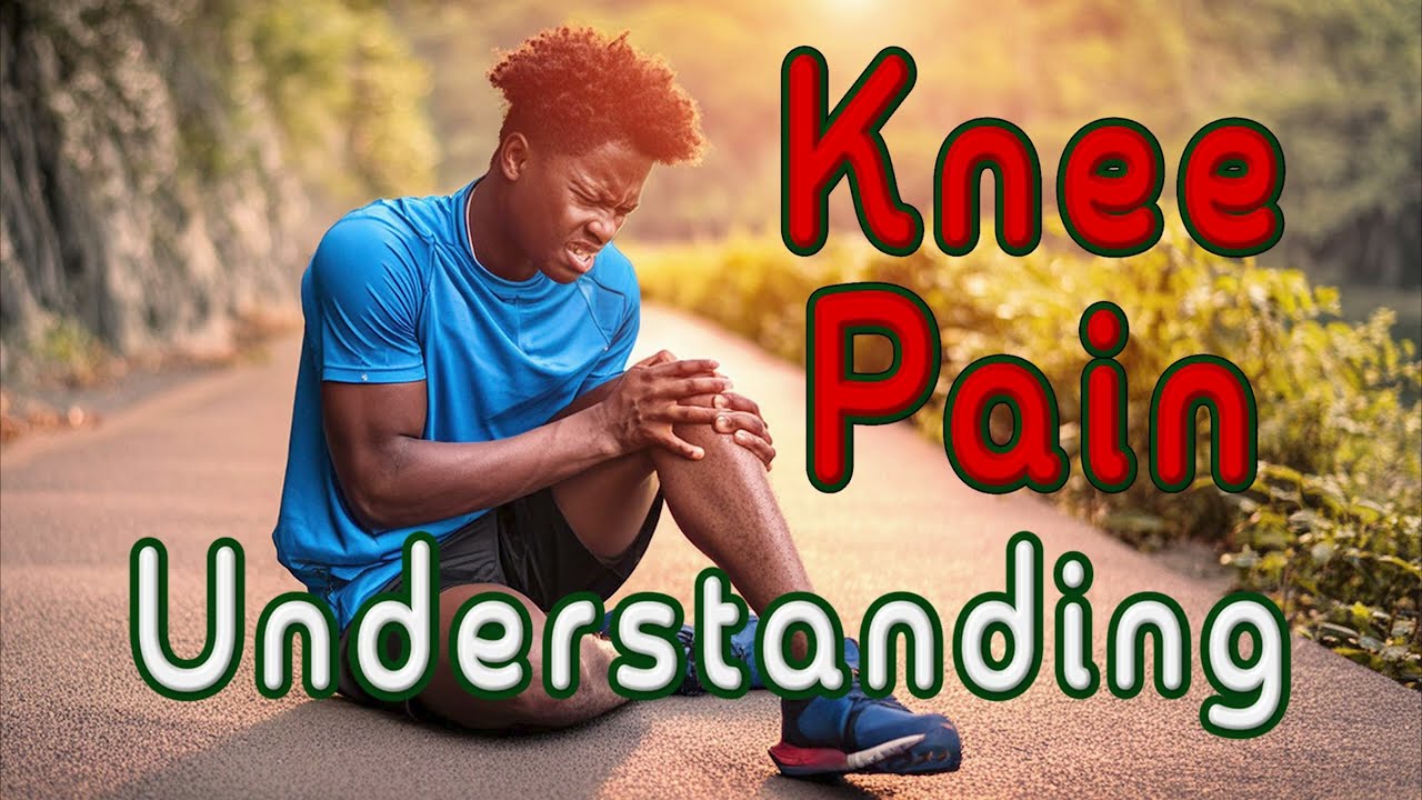 Understanding Knee Pain Thumbnail