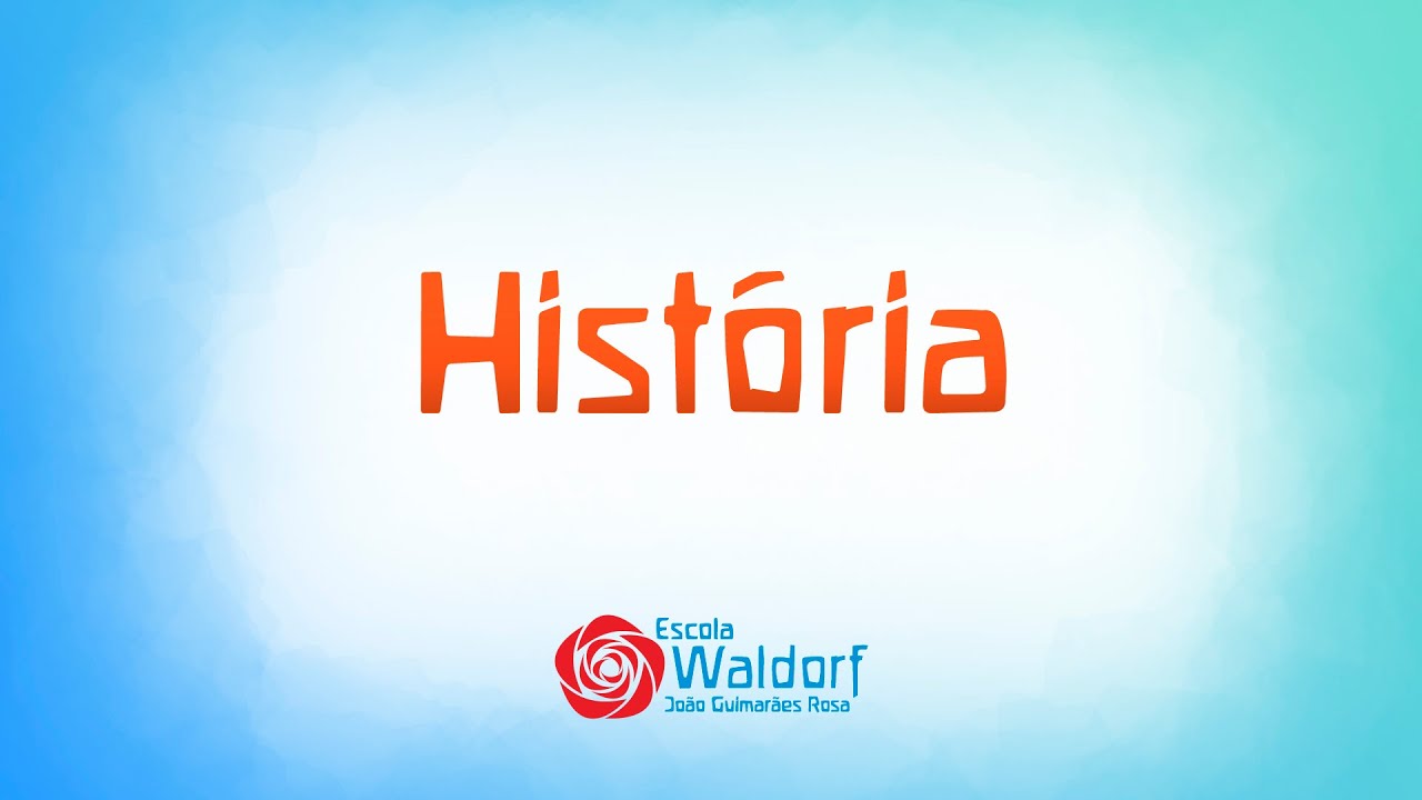 A História da Escola Waldorf João Guimarães Rosa