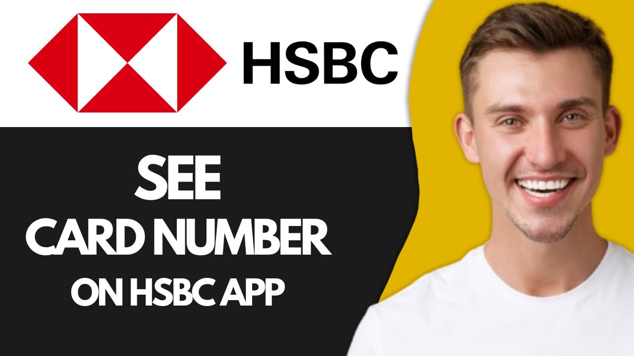 How To See Card Number On HSBC App (Super Easy) - YouTube