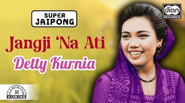 Detty Kurnia - Jangji 