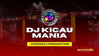 DJ VIRAL !!! KICAU MANIA AEROMAX PRODUCTION