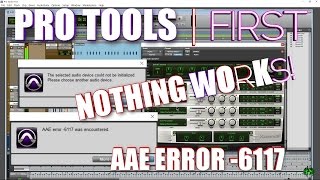 Pro Tools First Aae Error -6117 Fix When You Already Have An Asio Interfaceasio4All