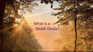What Is a Death Doula?