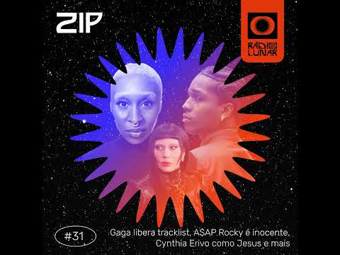 Gaga libera tracklist, A$AP Rocky é inocente, Cynthia Erivo como Jesus e mais - ZIP