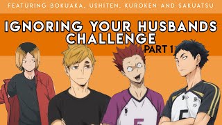 Ignoring Your Husbands Challenge  (1/2) | Revenge edition