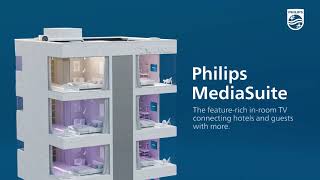 Philips MediaSuite - The feature-rich in-room TV connecting hotels and guests with more
