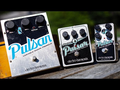 A Trio of Tremolos: Electro-Harmonix Pulsar Continues to Deliver