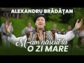 @AlexandruBradatan - M-AM NASCUT LA O ZI MARE ❤️ ( 9 ciresar ) | Official Video 🍒