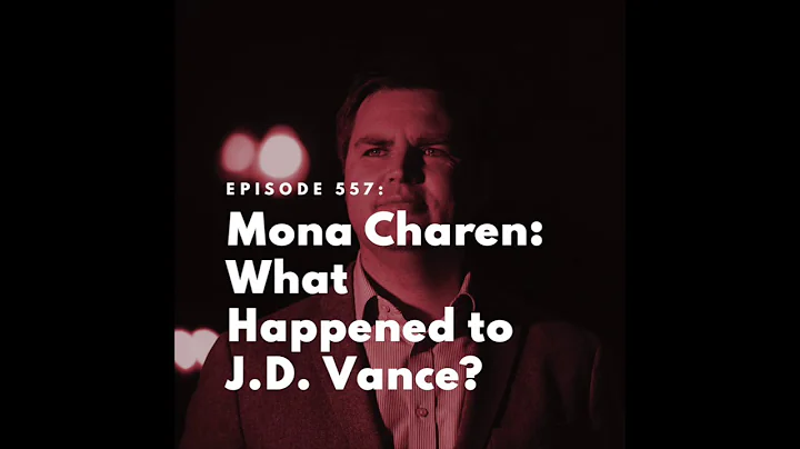 Mona Charen: What Happened to J.D. Vance?