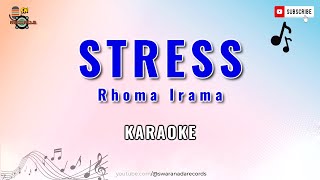 STRESS - KARAOKE | Rhoma Irama