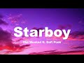 The Weeknd   Starboy Lyrics ft  Daft Punk