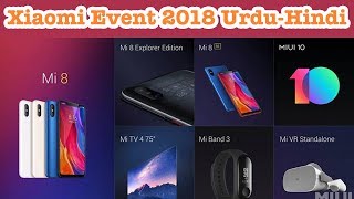 Mi 8,Mi 8 Explorer Edition,Mi 8 Se,Mi band 3 | Everything From Xiaomi Event 2018