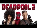 Deadpool 2 2018 Movie | Ryan Reynolds, Josh Brolin, Morena Baccarin, Zazie Beetz | Review and Facts