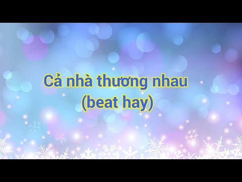 nhạc không lời cả nhà thương nhau tại Xemloibaihat.com