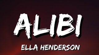 Ella Henderson - Alibi (Lyrics) Resimi