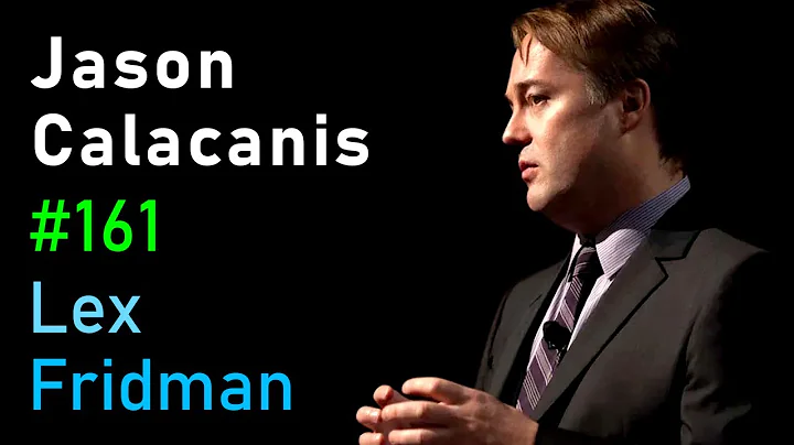 Jason Calacanis: Startups, Angel Investing, Capitalism, and Friendship | Lex Fridman Podcast #161