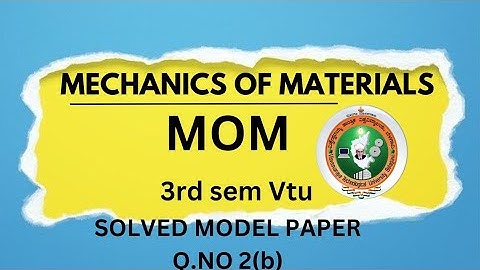 Mechanics of materials 3rd Sem Mechanical VTU | Solved Model Paper📝