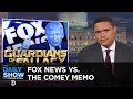 A Special Prosecutor Steps In & Fox News Doesn't Get the Comey Memo: The Daily Show