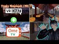 OME TV Part 2 || Saatnya berkelana di OmeTV with VRChat