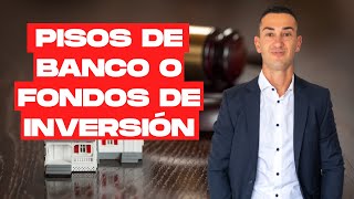 ⚡7+1 Claves Para Comprar Un Piso De Banco/fondo  De Inversión. Aportando mi experiencia.