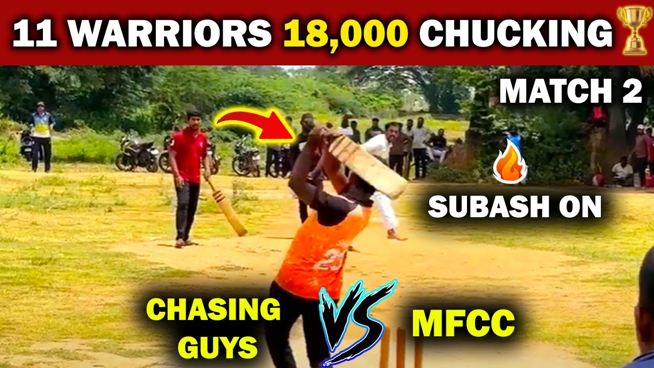 MFCC🏏 vs Chasing Guys🏏 || 11 Warriors 18,000 Chucking Tournament 🏆 || # ...