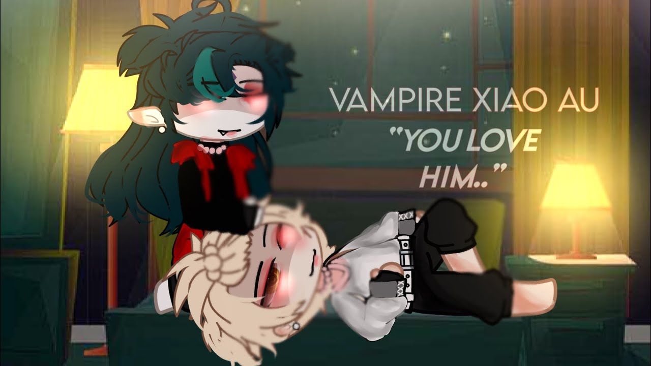 Vampire xiao AU [] “you love him..” [] xiaoaether [] cringe/rushed [] genshin imp.[] read desc