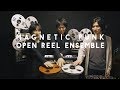 Magnetic Punk: The tape innovations of Open Reel Ensemble