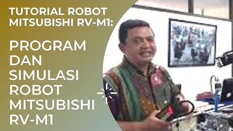 Belajar Mekatronika Yuk ... Perintah Pemrograman Dasar Robot Mitsubishi RV-M1