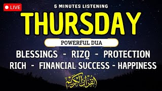 THURSDAY DUA - TO OPEN 99 DOORS OF RIZQ - DUA FOR RIZQ, SUCCESS, BLESSING, PROTECTION \u0026 HAPPINESS