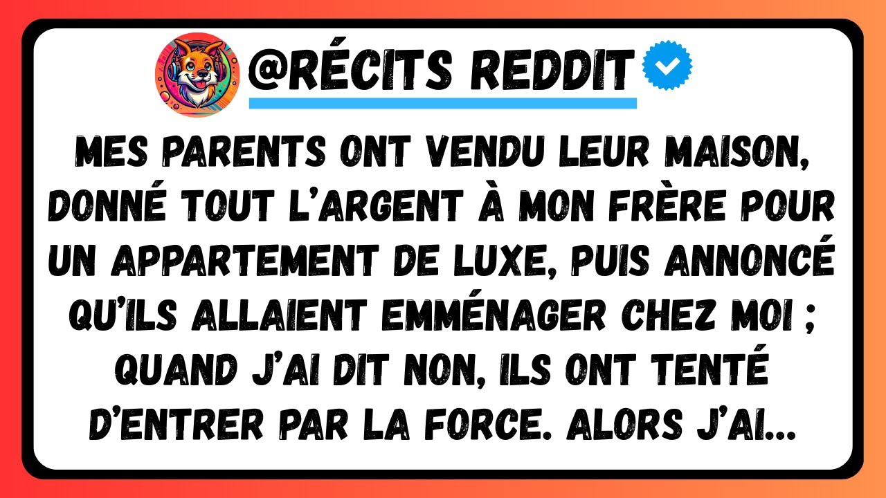 Mes Parents Ont Vendu Leur Maison, Donné Tout L’Argent À Mon Frère Pour Un App De Luxe. Alors J’Ai…