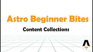 Astro Beginner Bites - What is Content Collections?