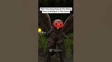 POV: This Song Plays At The Wrong Time In 99 Nights In The Forest