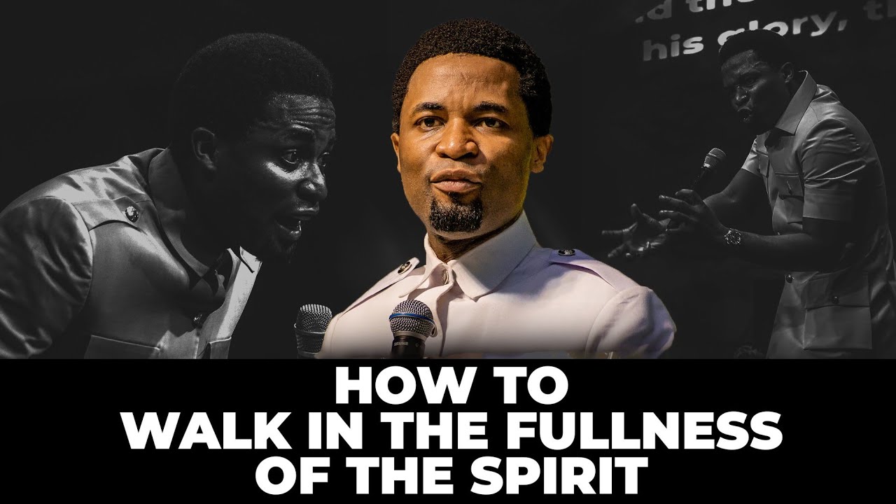 Walking in the fullness of the Holy Spirit | Apostle Michael Orokpo ...
