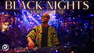 🔥 AFRO / MELODIC HOUSE 2026 - DEEP \u0026 HYPNOTIC SET BLACK NIGHTS🔥 BLACK COFFEE